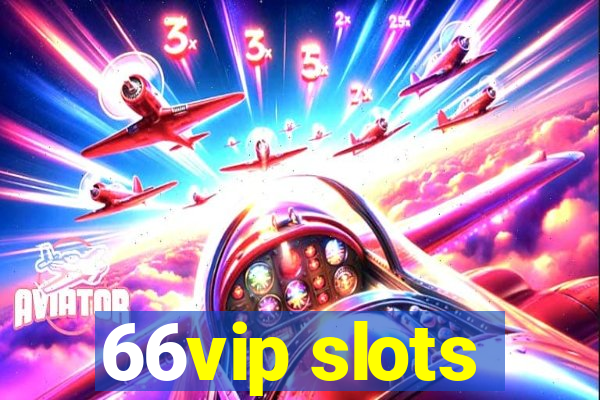 66vip slots